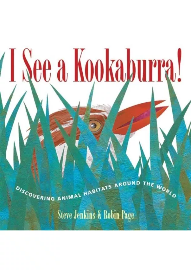 Steve Jenkins, Robin Page - I See a Kookaburra