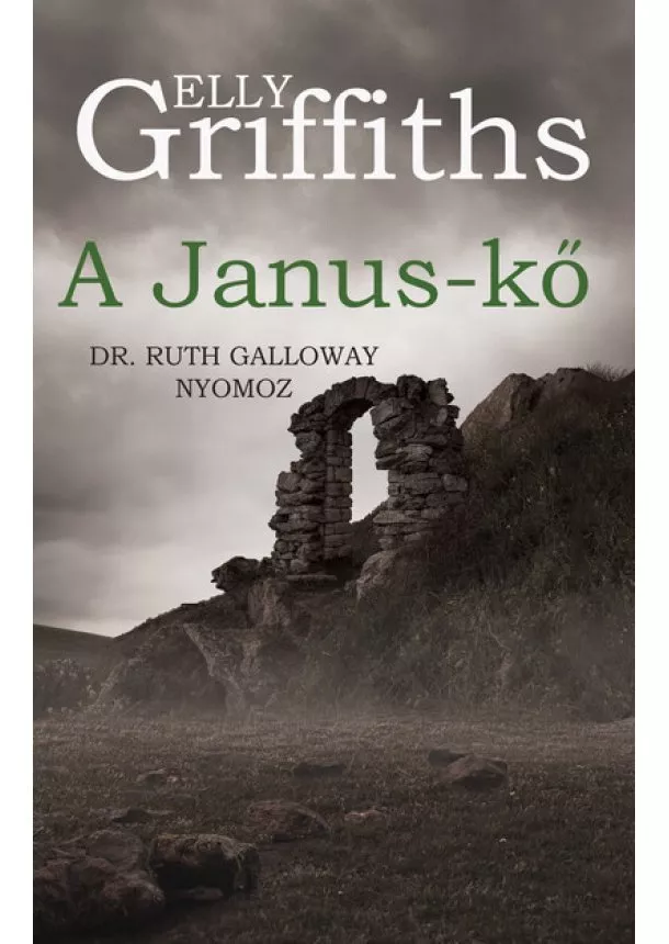 Elly Griffiths - A Janus-kő