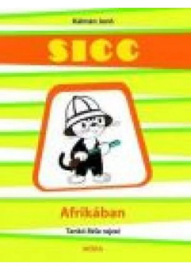 KÁLMÁN JENŐ - SICC AFRIKÁBAN