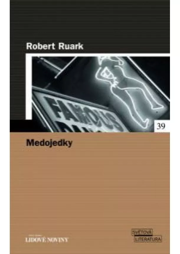 Robert Chester Ruark - Medojedky- LN