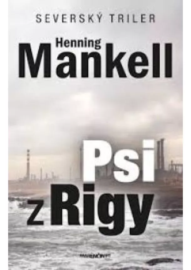 HENNING MANKELL - Psi z Rigy