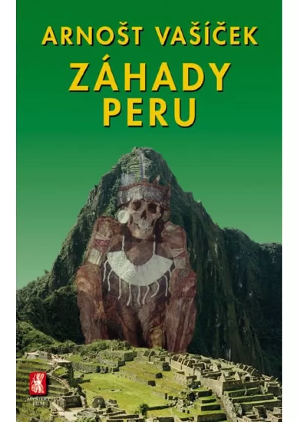 Arnošt Vašíček - Záhady Peru   - 2. vydání