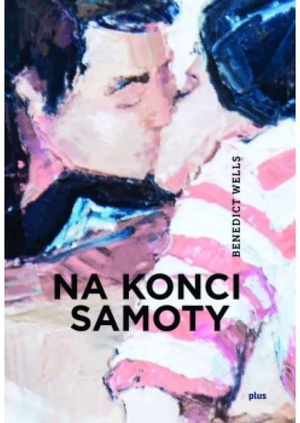 Benedict Wells - Na konci samoty