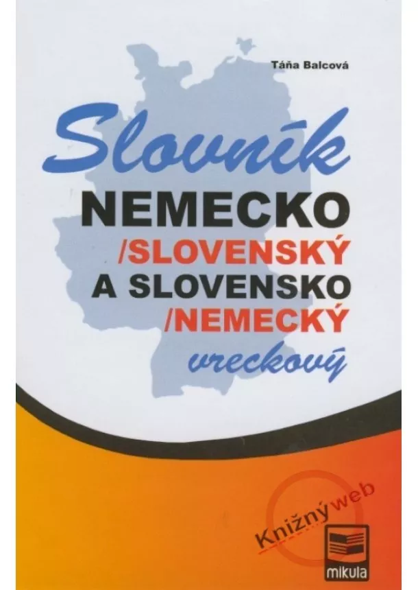 Táňa Balcová - Nemecko/slovenský a slovensko/nemecký vreckový slovník