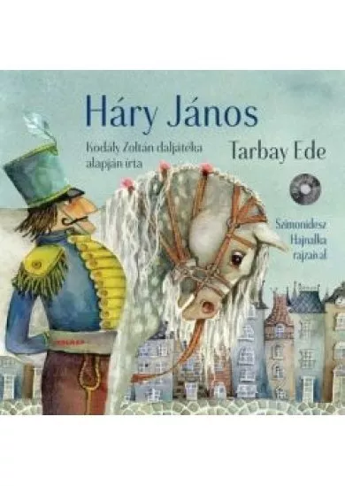 Háry János - Mesék az Operából