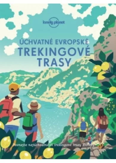 Úchvatné evropské trekingové trasy