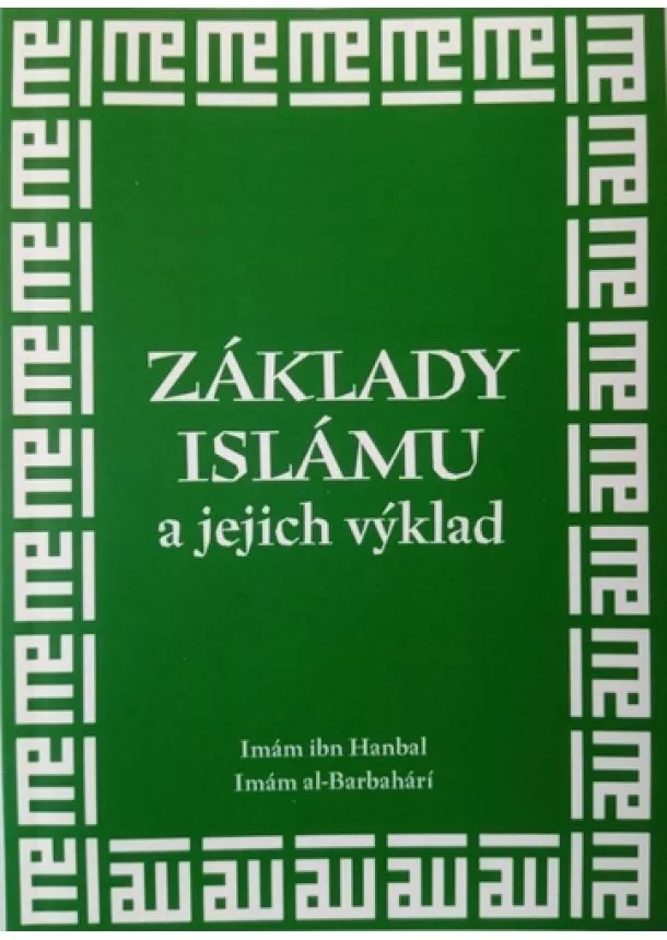 Imám al-Barbahárí - Základy islámu a jejich výklad