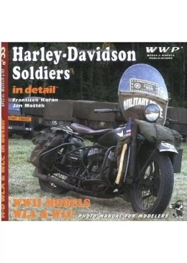 František Kořán, Jan Moštěk - Harley-Davidson Soldiers in detail