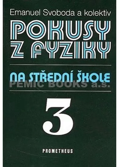 Pokusy z fyziky na střední škole 3