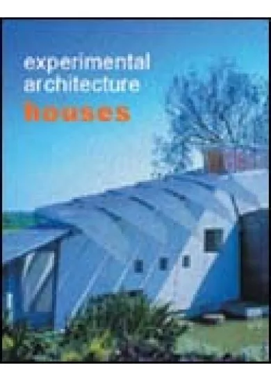 Experimental Architecture Houses