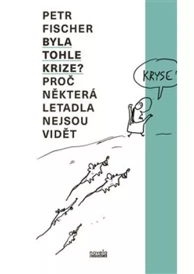 Byla tohle krize? - Proč některá letadla nejsou vidět