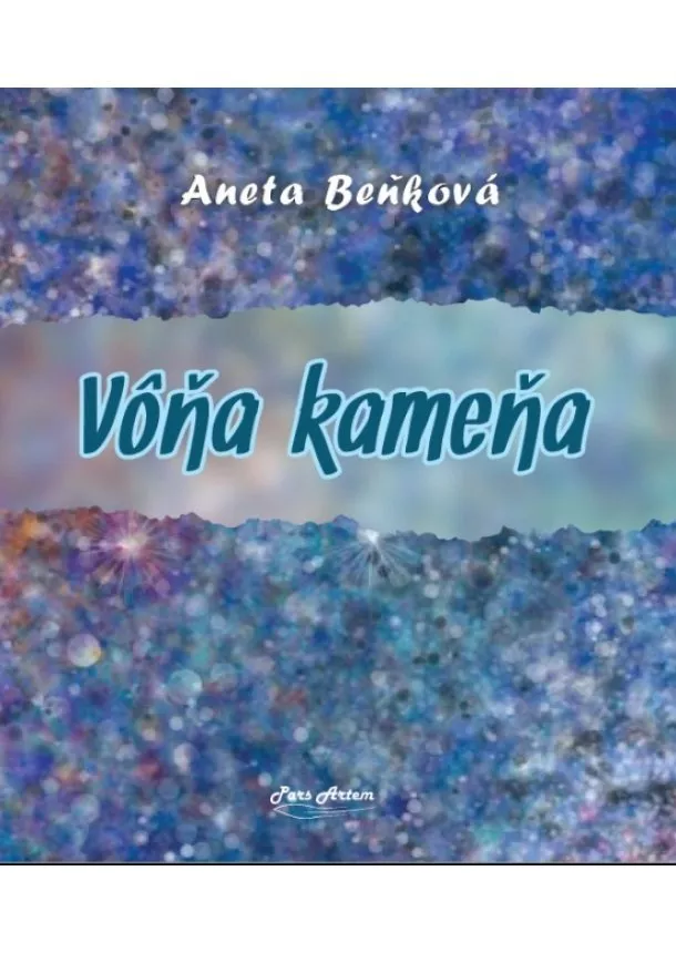 Aneta Beňková - Vôňa kameňa