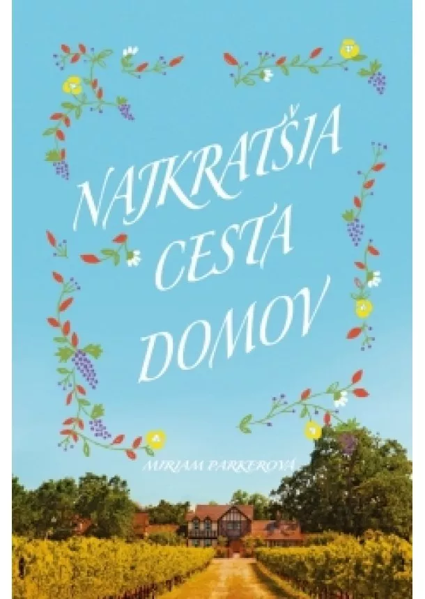 Miriam Parkerová - Najkratšia cesta domov