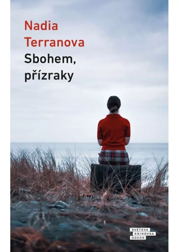 Nadia Terranova - Sbohem, přízraky