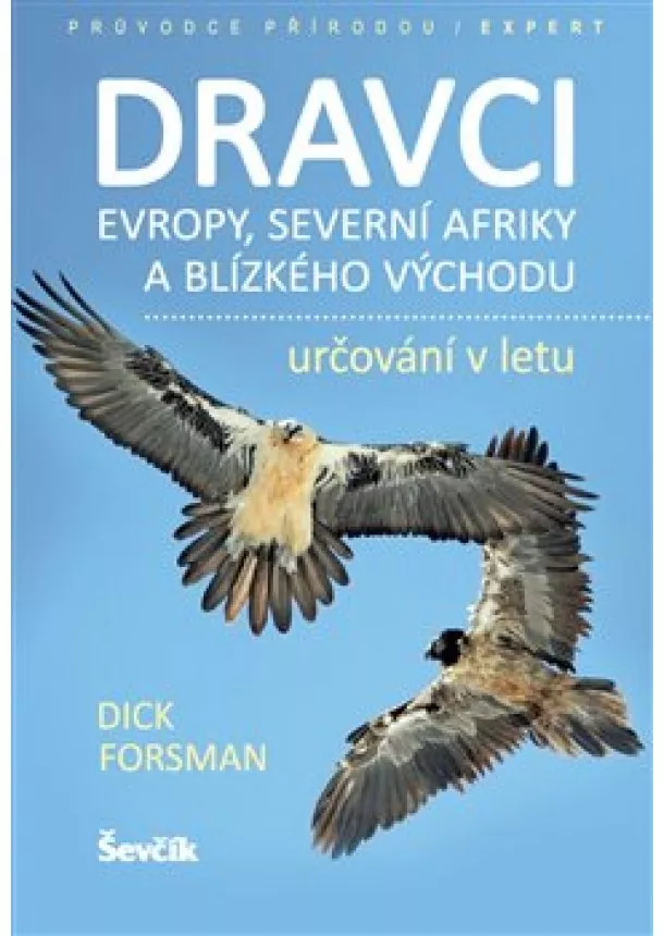 Dick Forsman - Dravci Evropy, severní Afriky a Blízkého východu - Určování v letu