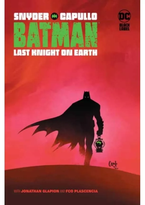 Scott Snyder, Greg Capullo - Batman Last Knight On Earth