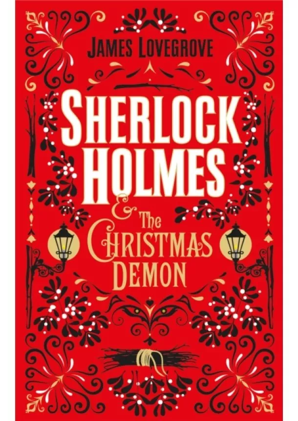 James Lovegrove - Sherlock Holmes and the Christmas Demon