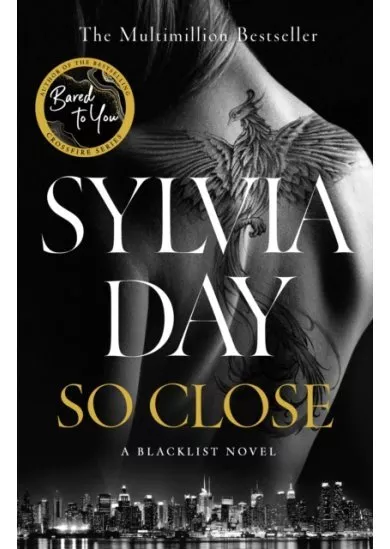 So Close: The Unmissable New Novel from Multimillion International Bestselling Author Sylvia Day