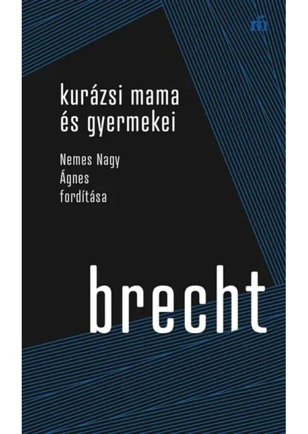 Bertolt Brecht - Kurázsi mama és gyermekei - Színház az egész