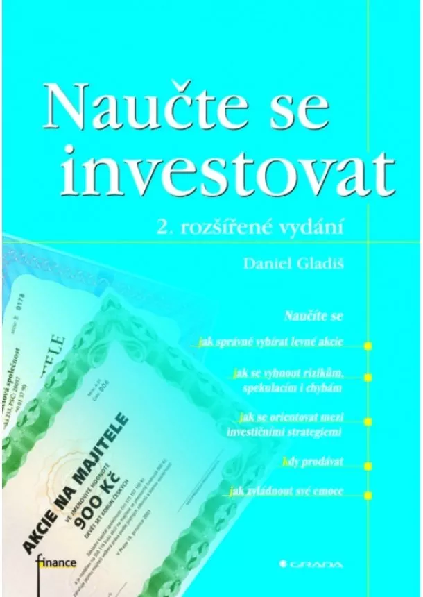 Gladiš Daniel - Naučte se investovat