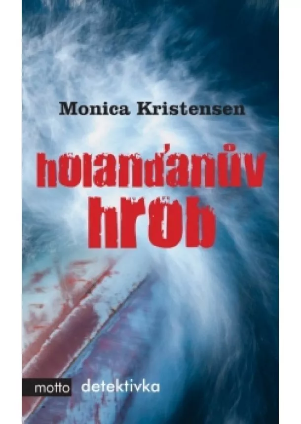 Monica Kristensen - Holanďanův hrob