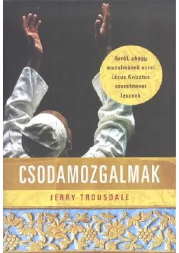 Jerry Trousdale - Csodamozgalmak