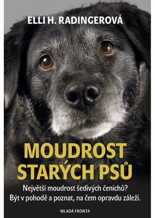 Elli H. Radingerová - Moudrost starých psů