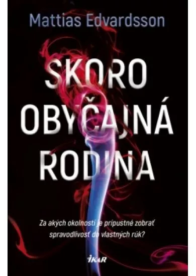 Skoro obyčajná rodina