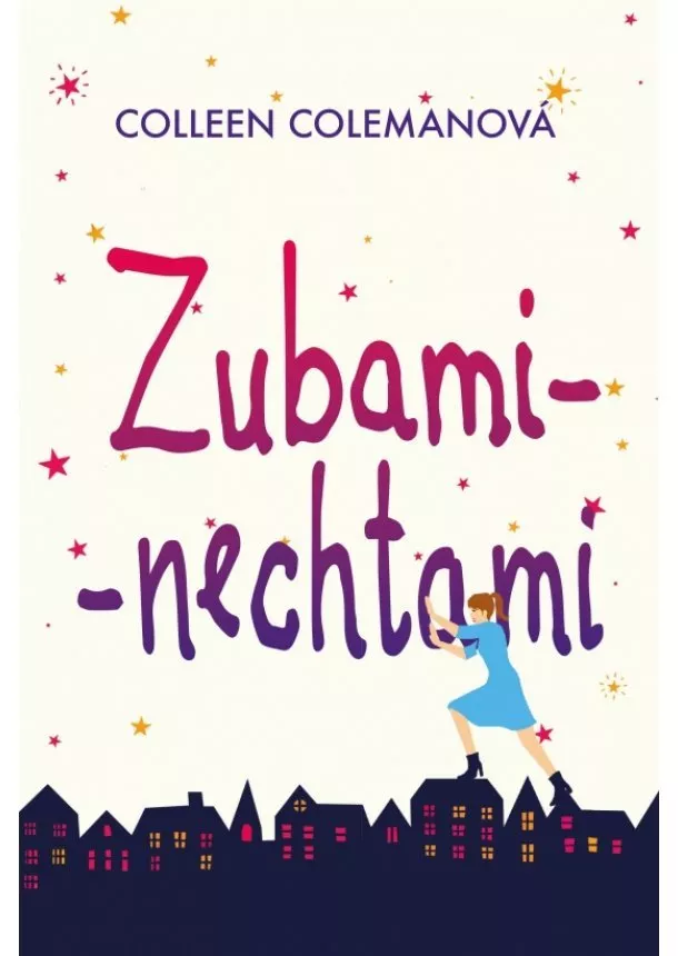 Colleen Colemanová - Zubami - nechtami