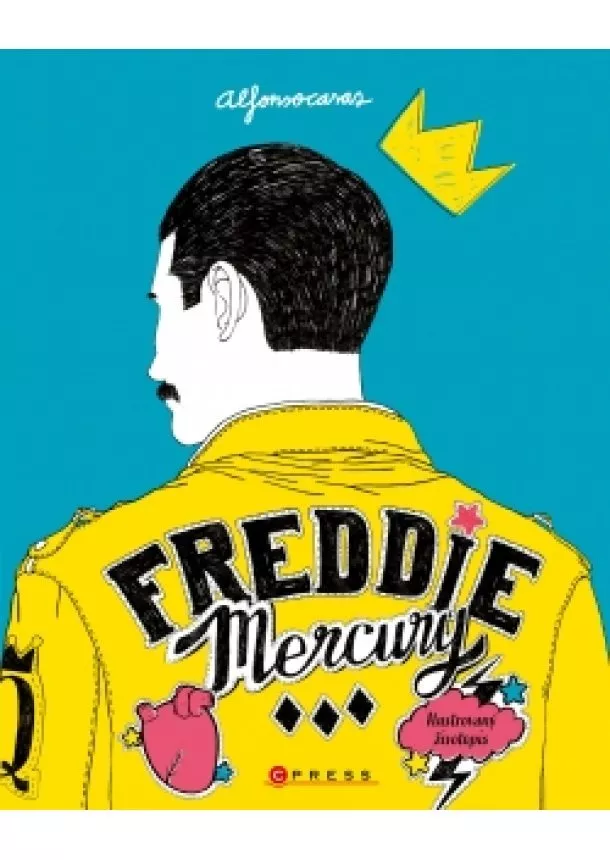 Alfonso Casas - Freddie Mercury: Ilustrovaný životopis