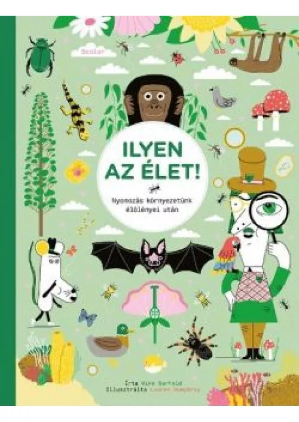 Mike Barfield - Ilyen az élet! - Nyomozás környezetünk élőlényei után