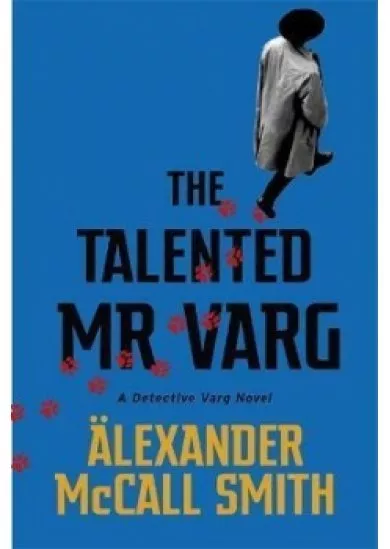 The Talented Mr Varg : A Detective Varg novel