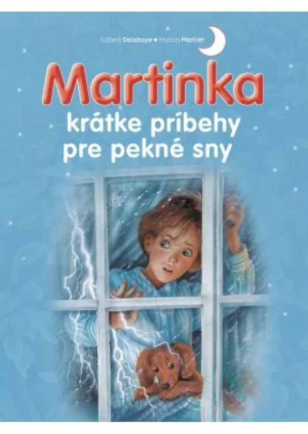 Kolektív autorov - Martinka krátke príbehy pre pekné sny