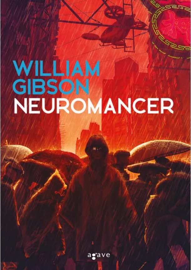 William Gibson - Neuromancer - Sprawl-trilógia 1.