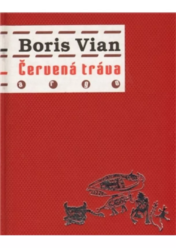 Boris Vian  - Červená tráva