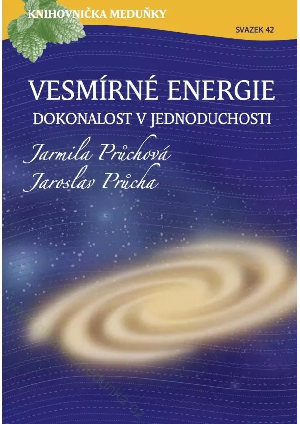 Jarmila Průchová, Jaroslav Průcha - Vesmírné energie - Dokonalost v jednoduchosti - svazek 42