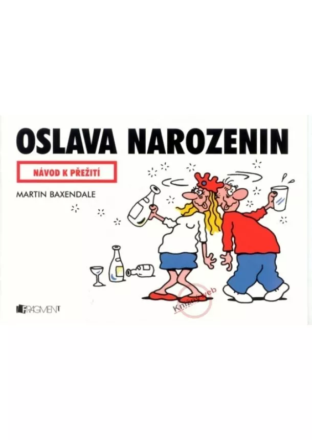 Martin Baxendale - Oslava narozenin - Návod k přežití