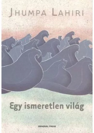 EGY ISMERETLEN VILÁG