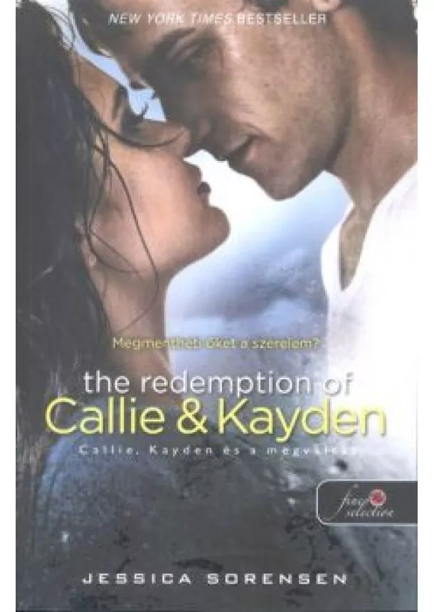 Jessica Sorensen - The Redemption of Callie and Kayden - Callie, Kayden és a megváltás /Véletlen 2.