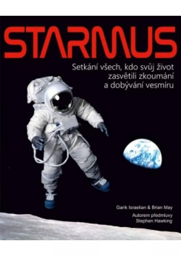 Garik Israelian, Brian May - STARMUS - Setkání všech, kdo svůj život zasvětili zkoumání a dobývání vesmíru