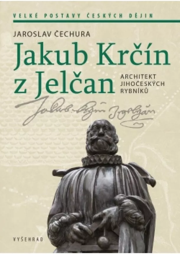 Jaroslav Čechura - Jakub Krčín z Jelčan