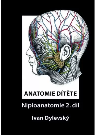 Anatomie dítěte - Nipioanatomie 2. díl