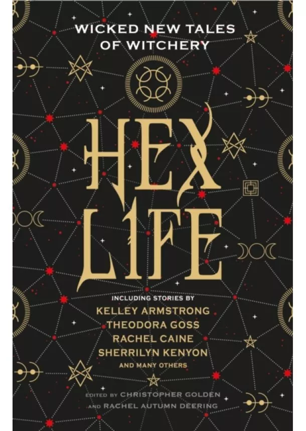 Kelley Armstrong, Rachel Caine, Sherrilyn Kenyon - Hex Life: Wicked New Tales of Witchery