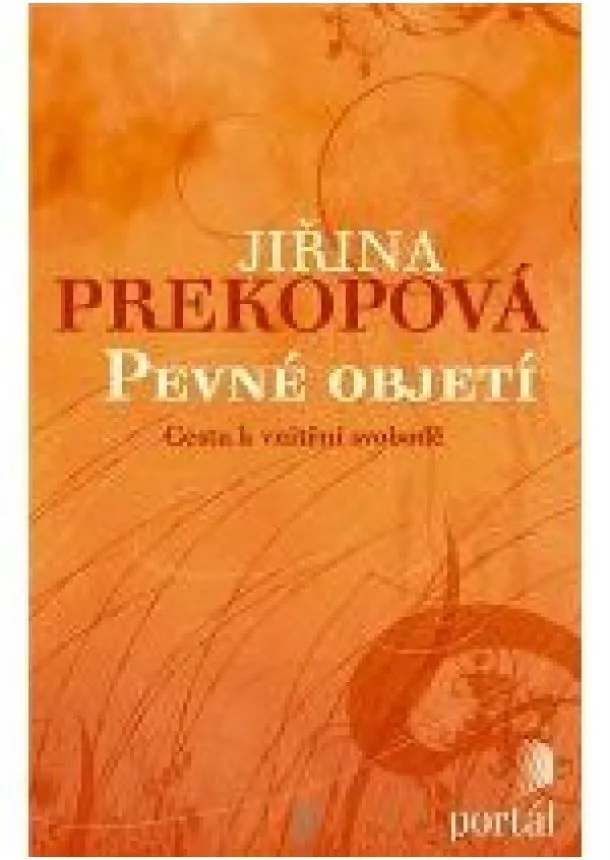 Jiřina Prekopová - Pevné objetí