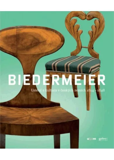 Biedermeier - Umění a kultura v českých zemích 1814 – 1848