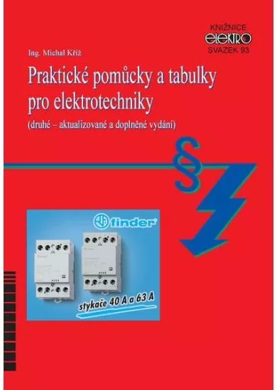 Praktické pomůcky a tabulky pro elektrotechniky (druhé - aktualizované a doplněné vydání) - svazek 93