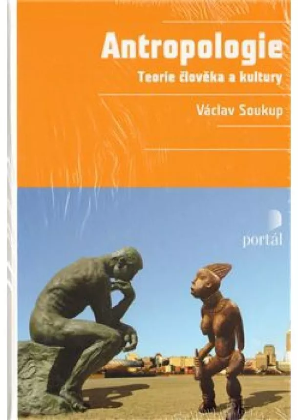 Václav Soukup   - Antropologie - Teorie člověka a kultury