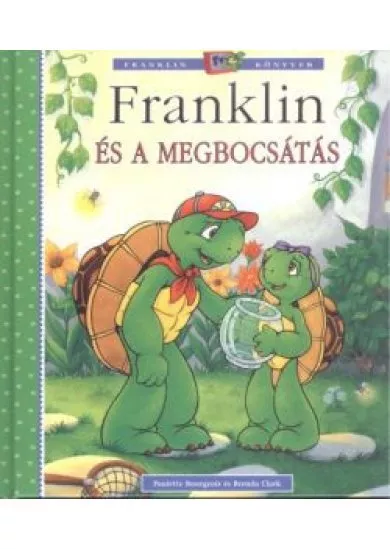 FRANKLIN ÉS A MEGBOCSÁTÁS