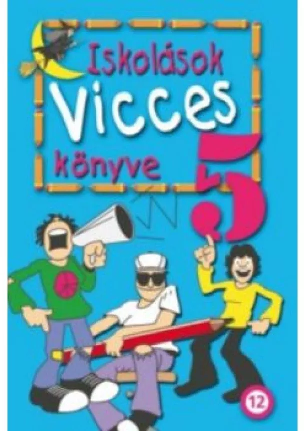 Válogatás - Iskolások vicces könyve 5. (új kiadás)