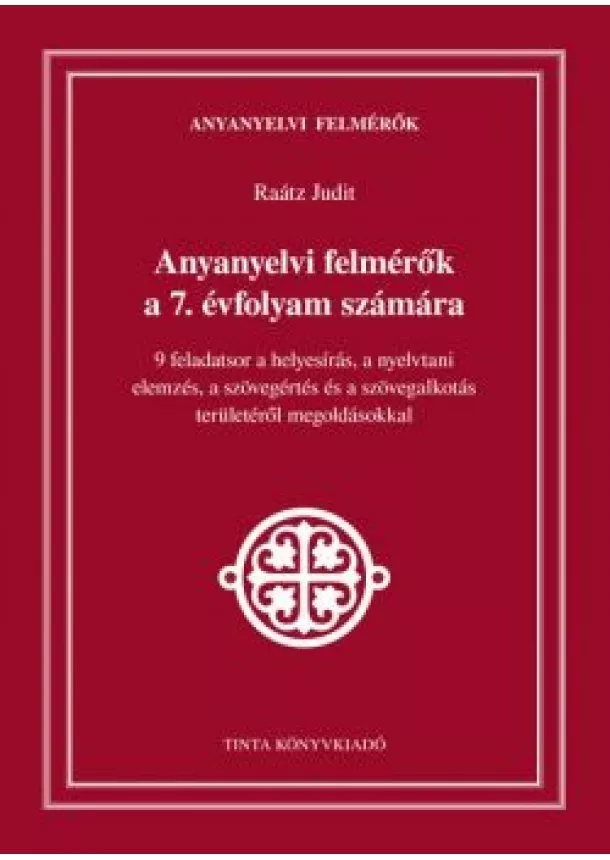 Raátz Judit - Anyanyelvi felmérők a 7. évfolyam számára